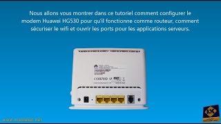 Huawei HG530  Configurer le modem en routeur protéger le wifi et ouvrir les ports pour les jeux [upl. by Yseult]