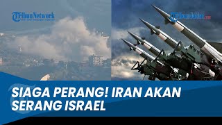 SIAGA PERANG Iran akan Serang Israel dalam Beberapa Hari Mendatang [upl. by Schubert681]