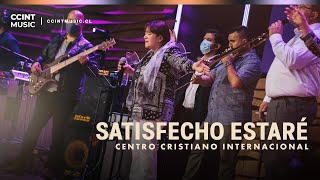 Satisfecho Estaré CCINTMUSIC [upl. by Marcos]