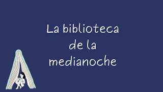 Biblioteca de la medianoche  Audiolibro Parte 13 [upl. by Otrebogir]