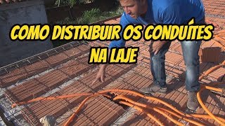 COMO DISTRIBUIR OS CONDUÍTES NA LAJE [upl. by Par498]