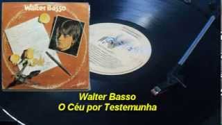 Walter Basso  O Céu Por Testemunha【LP】 [upl. by Eidnil]