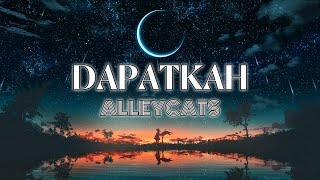 Dapatkah  Alleycats lirik [upl. by Chadabe]