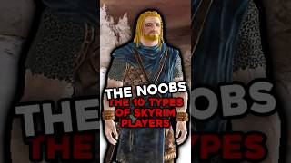 The Noobs  The 10 Types of Skyrim Players [upl. by Leerzej]