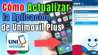 Como ACTUALIZAR la aplicación de Unimovil Plus  BANCO UNION [upl. by Maguire]