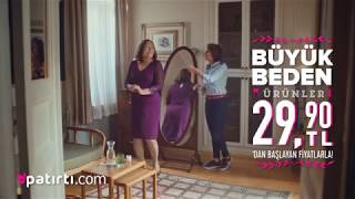 Patırtıcom Büyük Beden TV Reklamı  Ocak 2018 [upl. by Rabjohn]