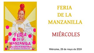 Feria de la Manzanilla 2024  miércoles  Sanlúcar de Barrameda [upl. by Philipps]