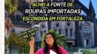 Eu viviellylourencoofc achei a fonte de roupas importadas aqui em Fortaleza [upl. by Linoel797]