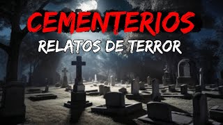 Historias de Terror Ocurridas en CEMENTERIOS  Relatos de Terror Compilación [upl. by Bilbe578]