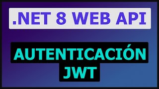 Web Api con NET 8  Autenticacion JWT [upl. by Atilahs]