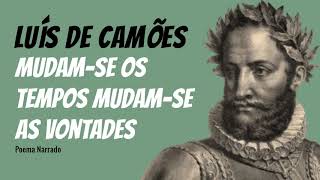 Mudamse Os Tempos Mudamse As Vontades  Poema de Luís de Camões com narração de Mundo Dos Poemas [upl. by Auhsuj95]