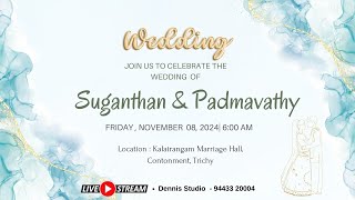 Wedding Live Stream of  Suganthan amp Padmavathy  Live  Dennis Studio Trichy  94433 20004 [upl. by Yevreh]