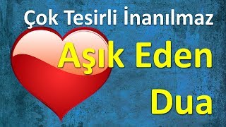 Çok Tesirli İnanılmaz Aşık Eden Dua [upl. by Elisabet]