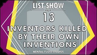 13 Inventors Killed By Their Own Inventions [upl. by Nirrat]