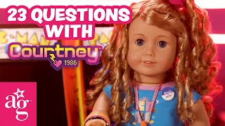 23 Questions With Courtney Moore  AmericanGirl [upl. by Anelem753]