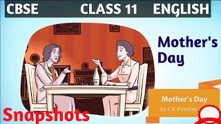 Class 11 English Snapshots Chapter 5  Mother’s Day [upl. by Diehl106]