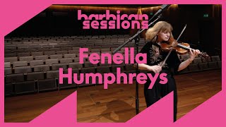 Barbican Sessions Fenella Humphreys [upl. by Jody531]