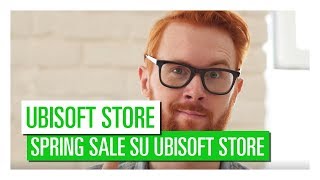 SPRING SALE SU UBISOFT STORE [upl. by Idurt]