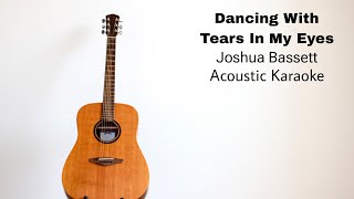 Joshua Bassett  Dancing With Tears In My Eyes Acoustic Karaoke [upl. by Niabi117]