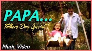 Papa  Fathers Day Special Song  Hindi Music Video  Sandesh Shandilya  Happy Fathers Day 2021 [upl. by Lansing]