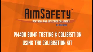 AimSafety PM400 Bump Test amp Calibration with Calibration Kit [upl. by Jacquelin]