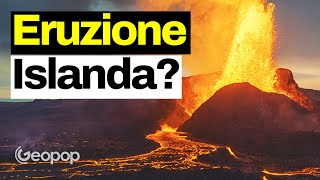 Allerta eruzione vulcanica in Islanda cosa sta succedendo Lanalisi dal punto di vista geologico [upl. by Abeh118]