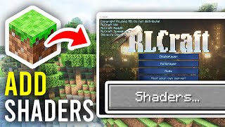 How To Add Shaders To RLCraft  Full Guide [upl. by Nylicaj]