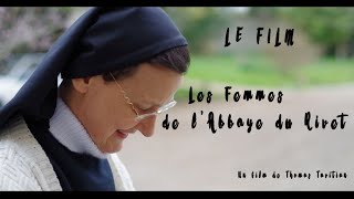 Les Femmes de lAbbaye du Rivet  Documentaire [upl. by Oynotna373]