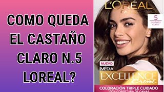 🔴El tinte LOREAL Paris Nro 5 Castaño CLARO es muy oscuro Como queda el color CASTAÑO CLARO😳 [upl. by Salem65]