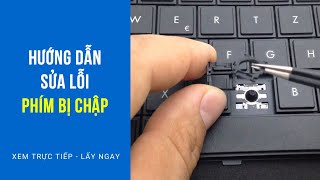 Hướng dẫn sửa lỗi phím laptop bị chập suachualaptop24h sualoiphimlaptop phimlaptopchap [upl. by Alegnat]