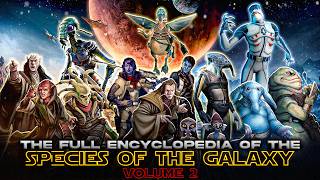 The Galactic Database for Xenoanthropology Exploring the Species of the SW Universe Vol 2 [upl. by Arahsat]