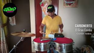 Carbonerito  El Gran Combo COVER TIMBAL [upl. by Nina]