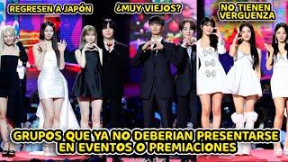 GRUPOS DE KPOP QUE YA NO DEBERIAN PRESENTARSE EN PREMIACIONES O EVENTOS SEGUN INTERNAUTAS [upl. by Agemo]