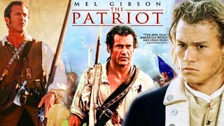 The Patriot 2000 American Epic War Action Movie  Mel Gibson  The Patriot Full Movie Fact amp Details [upl. by Pitzer]