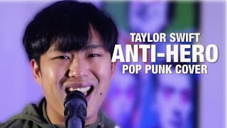 AntiHero as a Pop Punk ANTHEM Taylor Swift Cover [upl. by Grimbal]