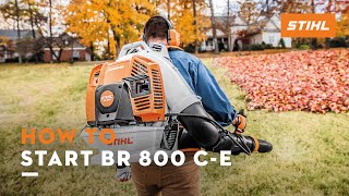 How to Start BR 800 CE  STIHL Tutorial [upl. by Clyde258]