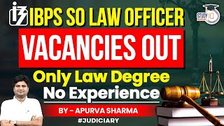 IBPS SO Law Officer Vacancies Out  No Experience Required  StudyIQ Judiciary [upl. by Dina]