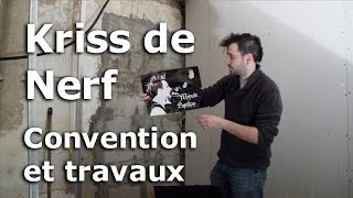 Convention et Travaux  KrissdeNerf [upl. by Pearlstein]