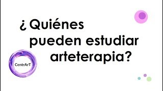 Quiénes pueden estudiar Arteterapia [upl. by Madelle298]