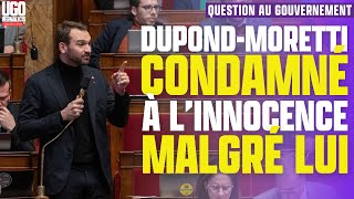 DupondMoretti condamné à linnocence malgré lui  QAG dUgo Bernalicis [upl. by Onin486]