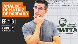 Análise de Matriz de Bordado  Direto ao Ponto  EP 161  EBordados [upl. by Mayram]