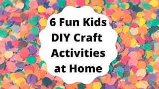 KIDS ACTIVITIES AT HOME  Six Fun Craft Activities for Kids  Easy Paper Craft Ideas [upl. by Aneled]