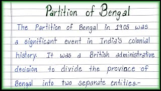 Essay on Partition of Bengal in English About Partition of Bengal Partition of Bengal Essay [upl. by Enilec945]