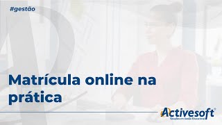 Matrícula online na prática [upl. by Nwahsear]