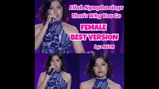 ELHA NYMPHA SINGS THATS WHY YOU GO by Michael Learns to Rock FEMALE BEST VERSION [upl. by Treb]