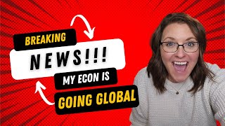 Breaking News My Econ Global Expansion [upl. by Longmire995]