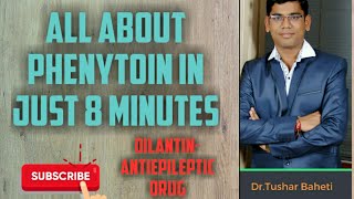 Phenytoin Antiepileptic drugPharmacology in just 8 minutes with Mnemonic amp salient factsDr Tushar [upl. by Atiuqrahc2]