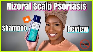 The Best Shampoo for Scalp Psoriasis  NIZORAL SCALP PSORIASIS SHAMPOO REVIEW [upl. by Euqina]