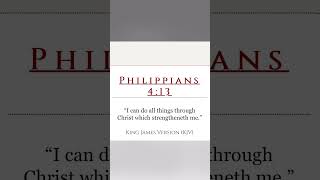 Philippians 413 KJV bible bibleverse fyp subscribe [upl. by Arratoon]