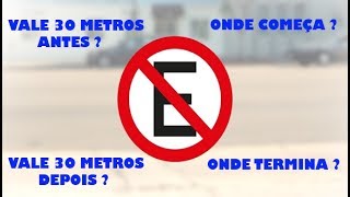 ESTACIONAMENTO PROIBIDO VALE 30 METROS ANTES E DEPOIS DA PLACA [upl. by Airdua]